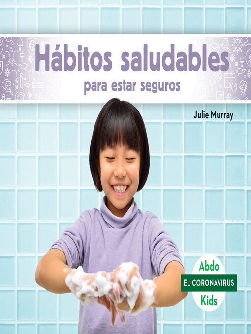 Title details for Hábitos saludables para estar seguros (Staying Safe with Healthy Habits) by Julie Murray - Available